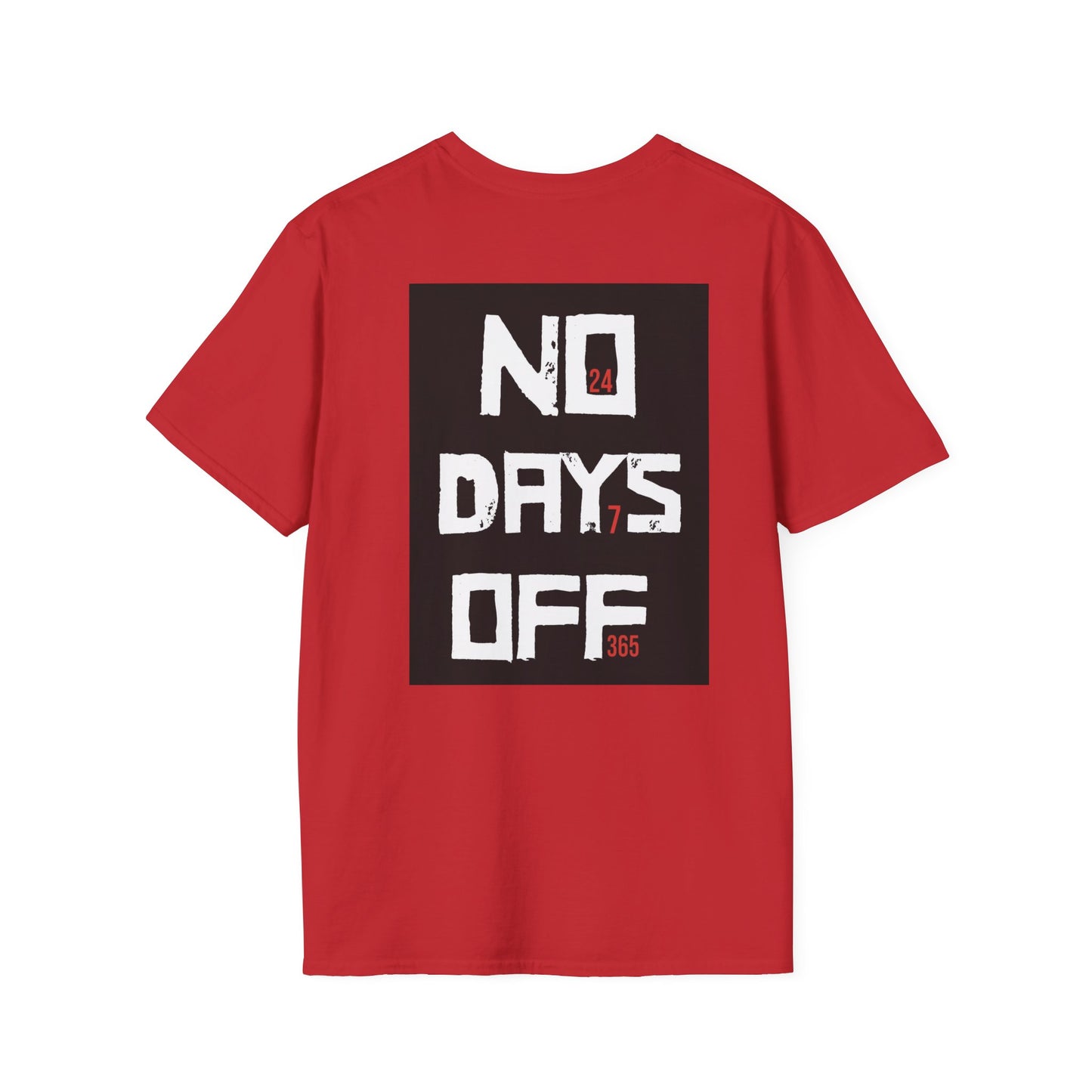 Unisex T-Shirt - 'No Days Off' Motivational Tee