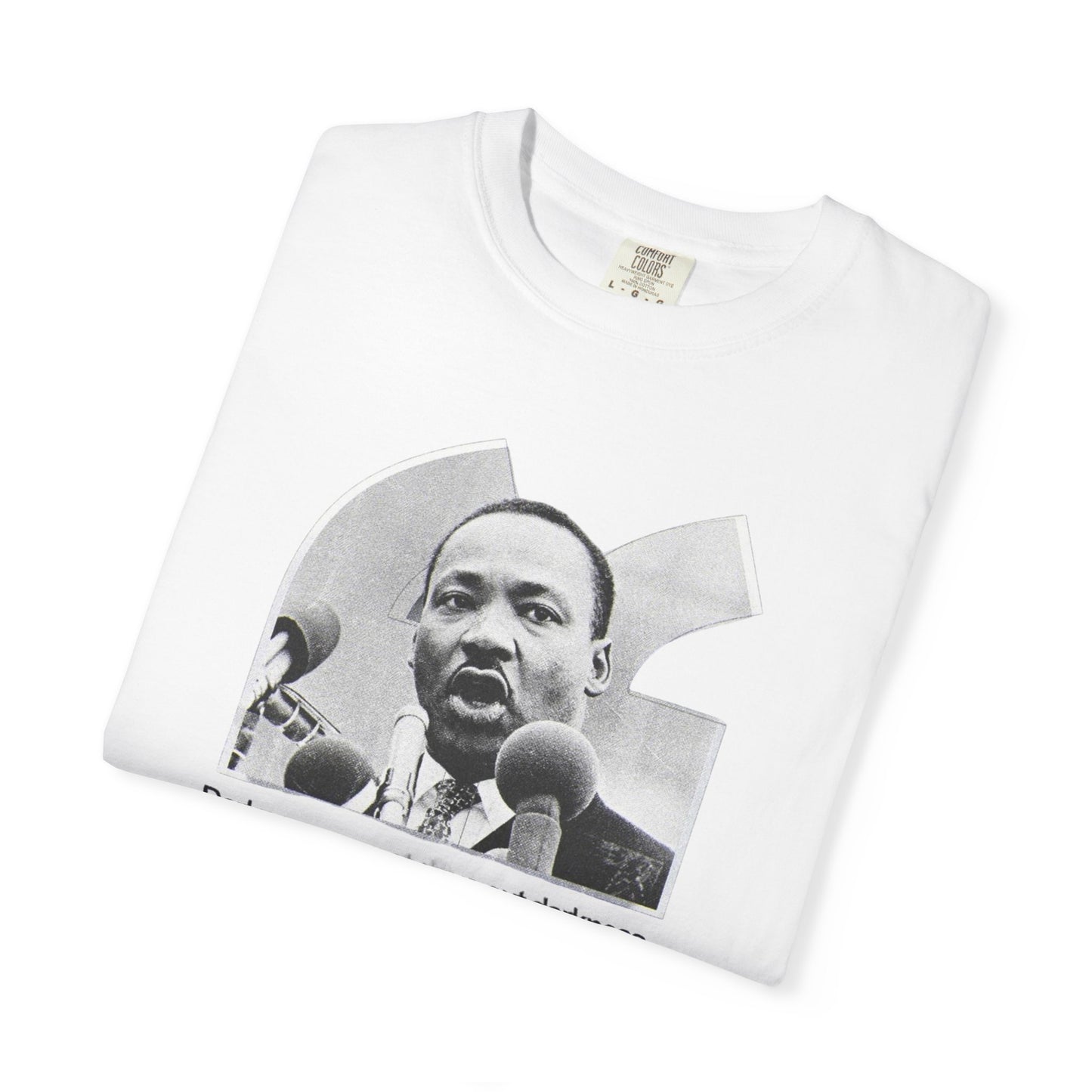 MLK Jr. Quote T-Shirt — "Darkness Cannot Drive Out Darkness" Tee