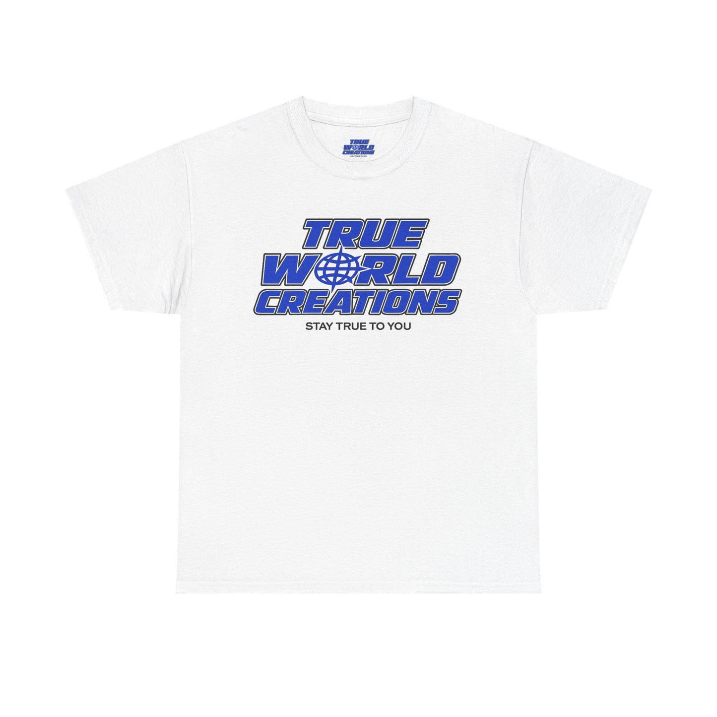 True World Creations Unisex Heavy Cotton Tee - Stay True to You