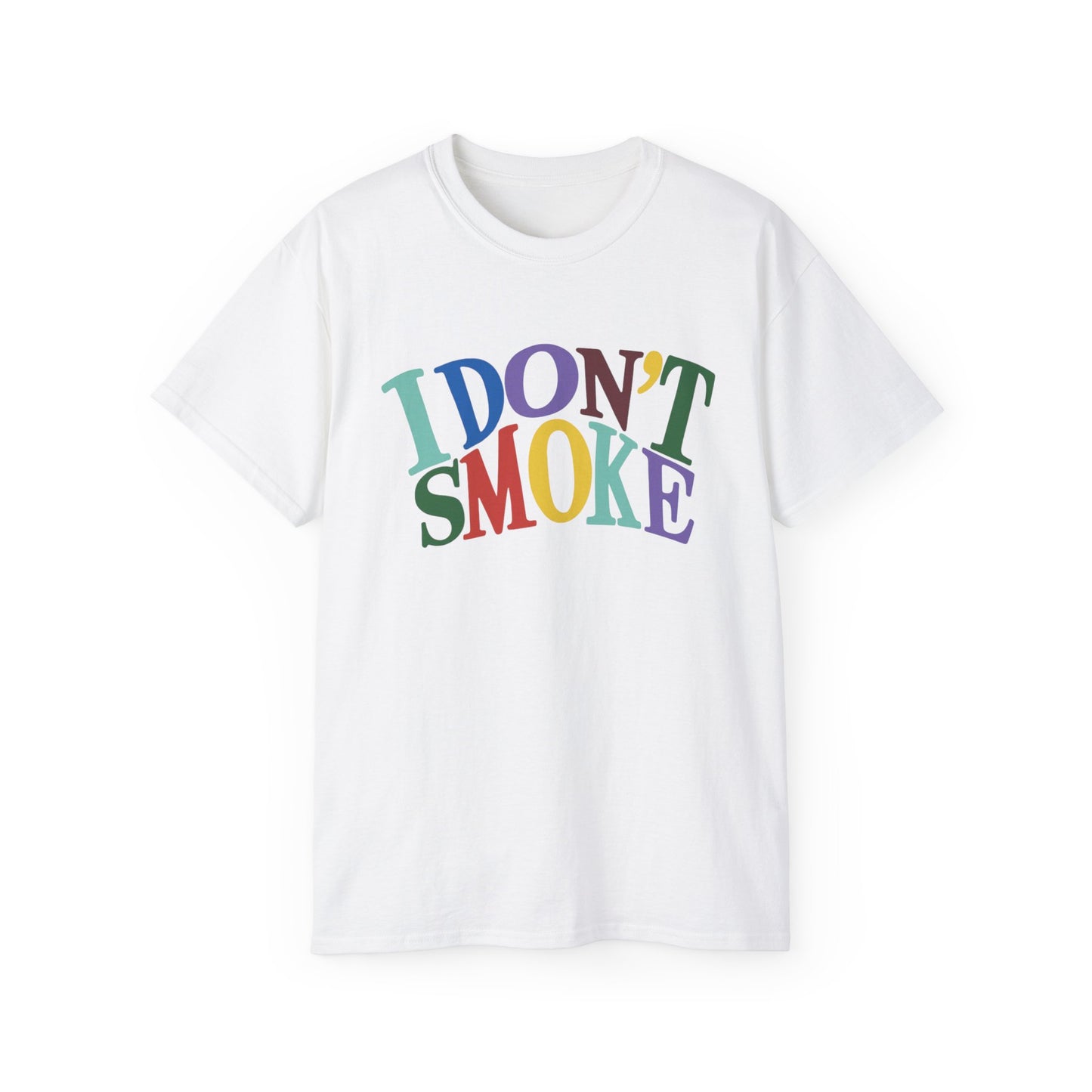 Colorful Statement Tee - 'I Don't Smoke' - true world creations graphic