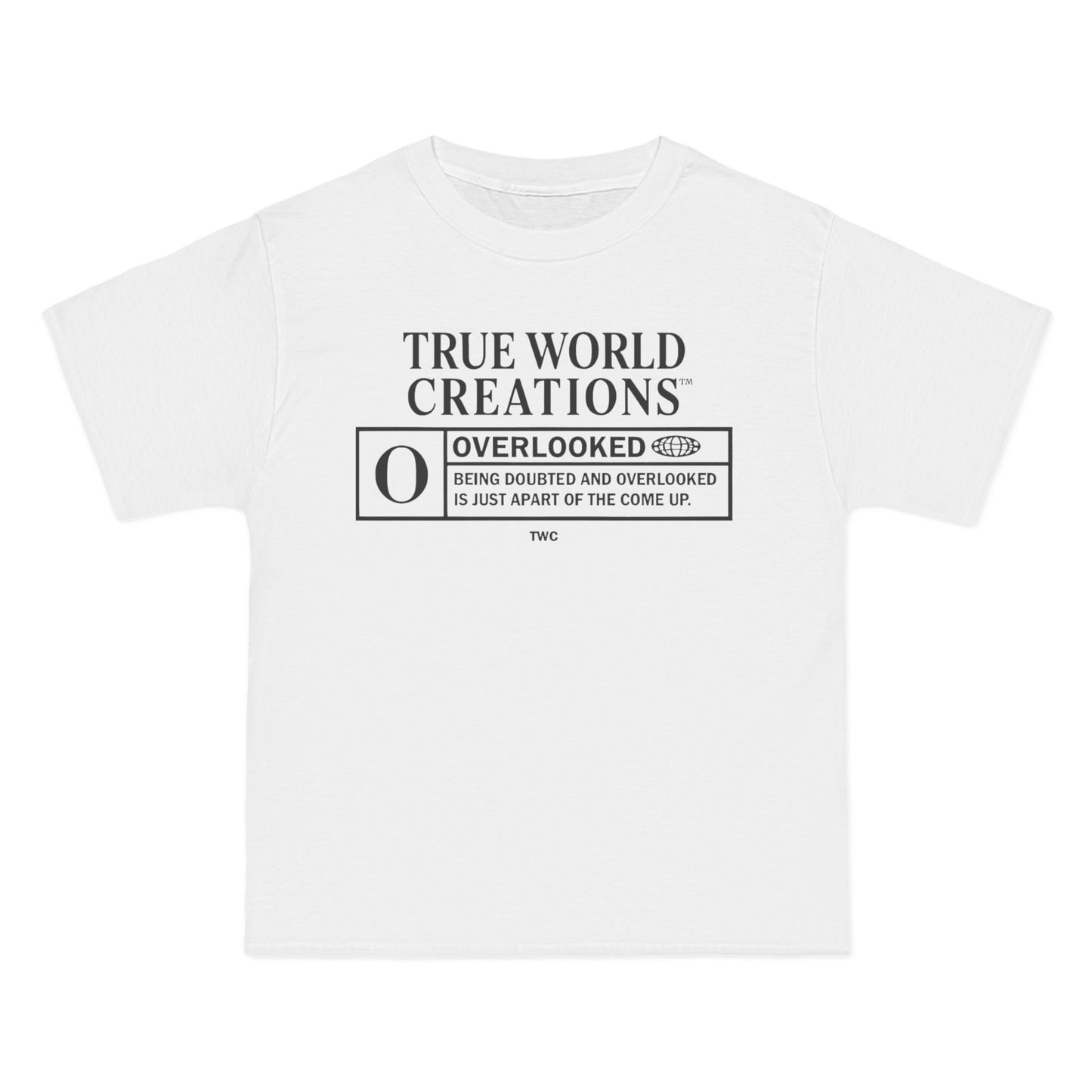 True World Creations "Overlooked" Graphic T-Shirt