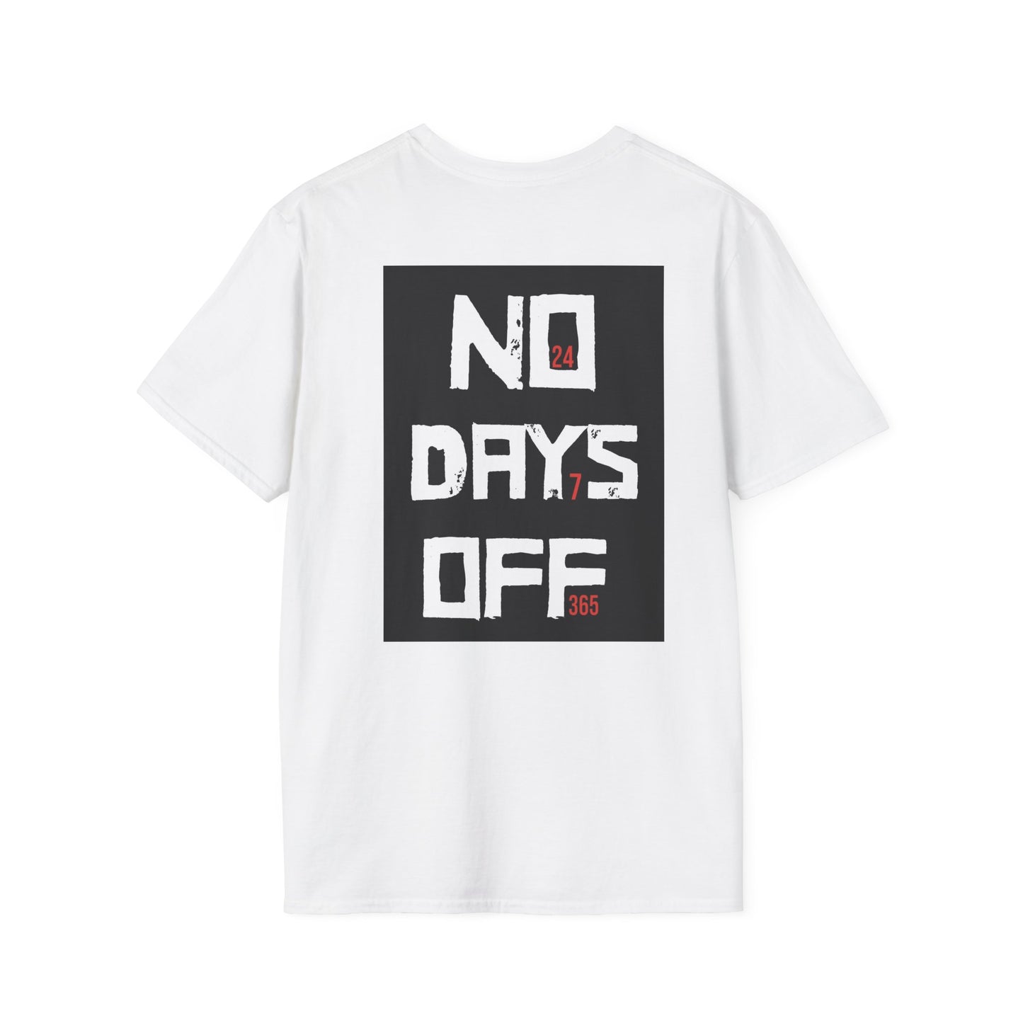 Unisex T-Shirt - 'No Days Off' Motivational Tee