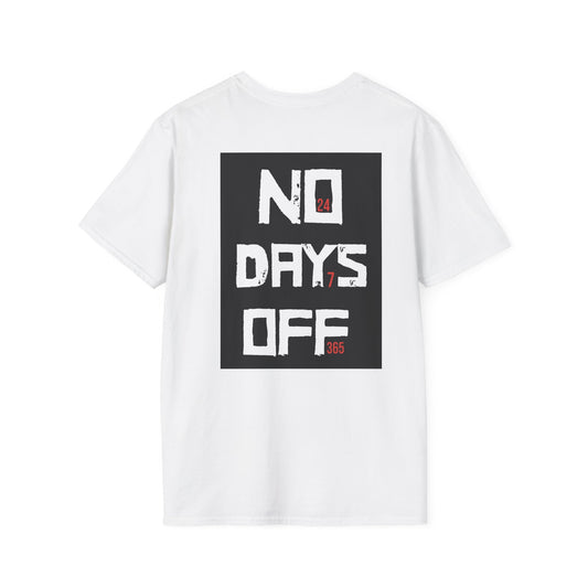 Unisex T-Shirt - 'No Days Off' Motivational Tee