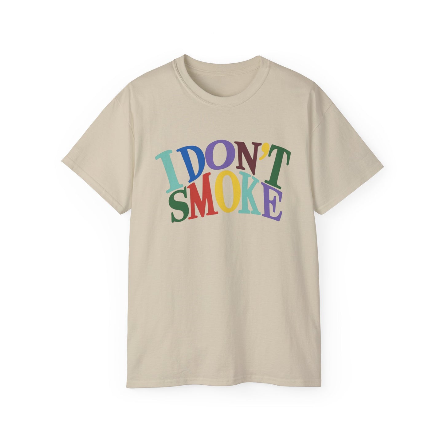 Colorful Statement Tee - 'I Don't Smoke' - true world creations graphic