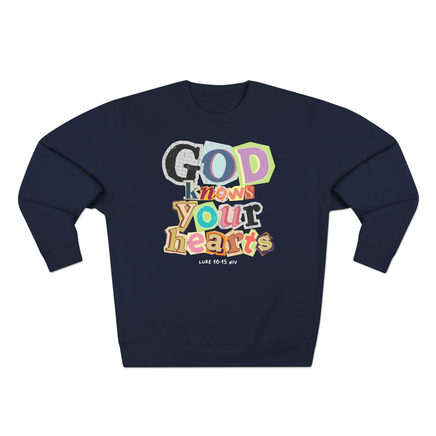 True World Creations Crewneck Sweatshirt - 'God Knows Your Hearts'