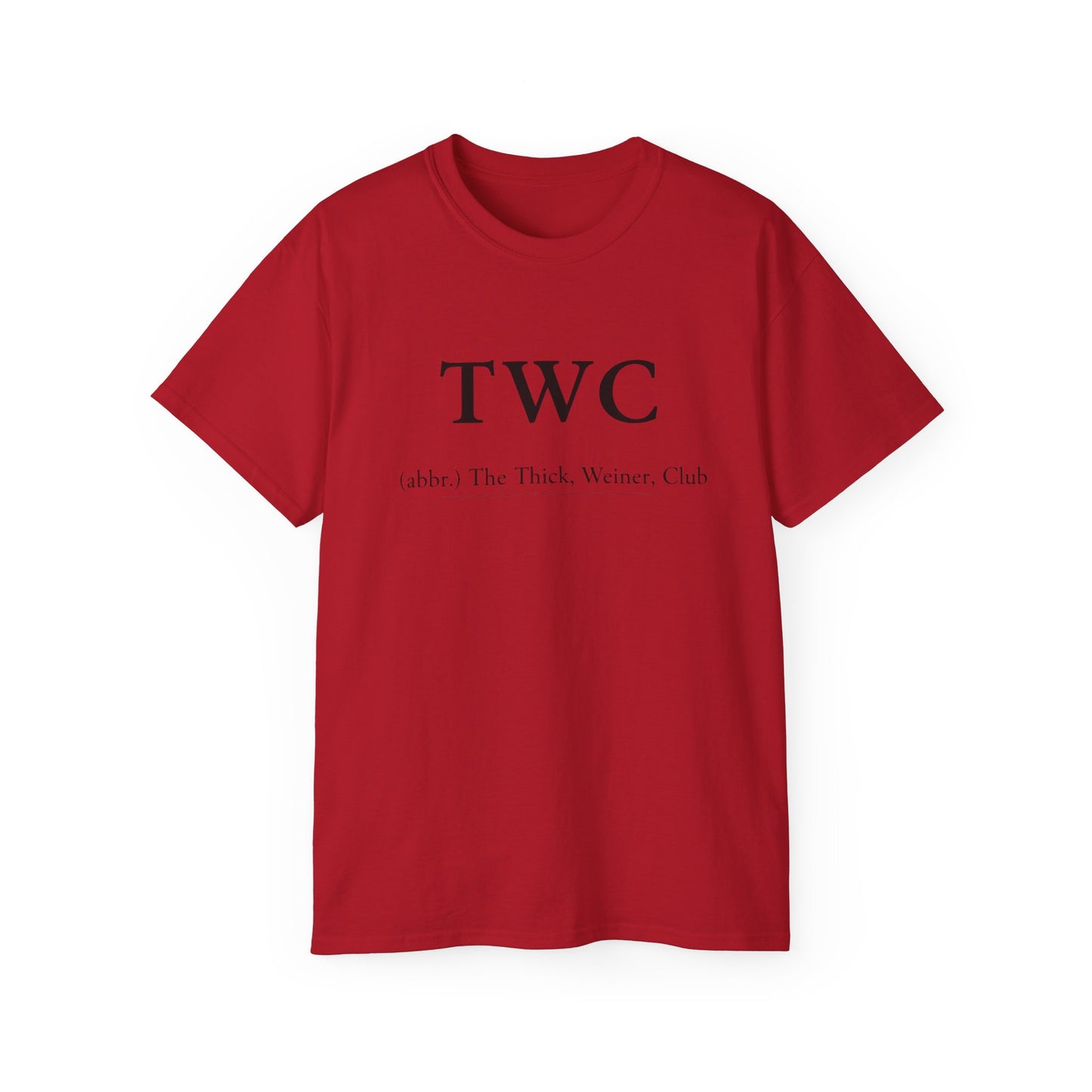 TWC Graphic Tee — "The Thick, Weiner, Club" TrueWorldCreations Cotton Shirt
