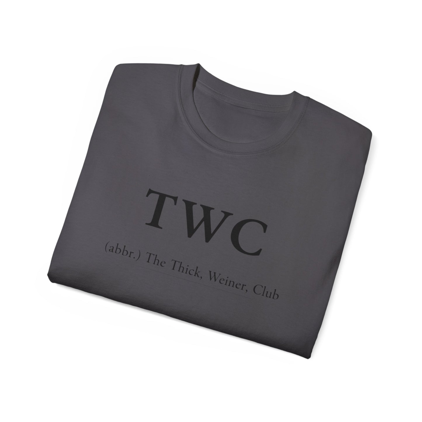 TWC Graphic Tee — "The Thick, Weiner, Club" TrueWorldCreations Cotton Shirt