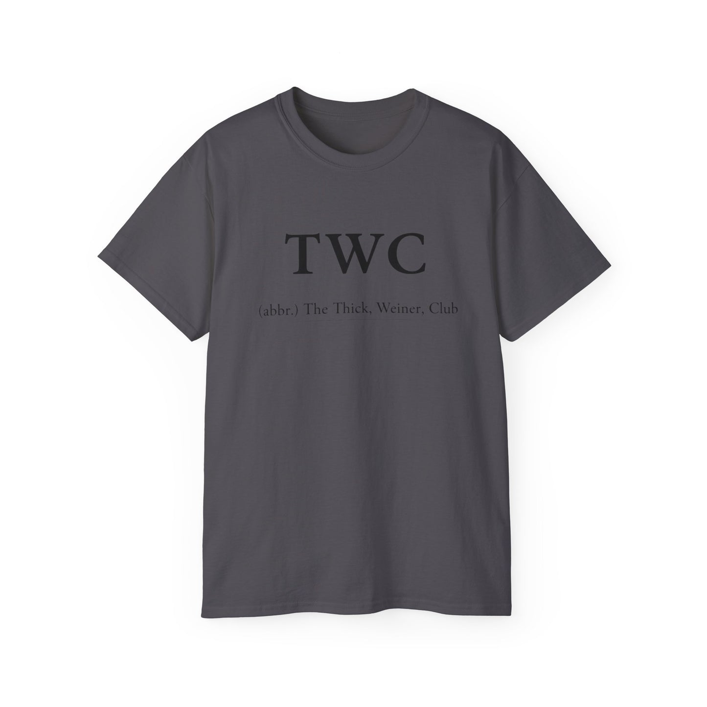 TWC Graphic Tee — "The Thick, Weiner, Club" TrueWorldCreations Cotton Shirt