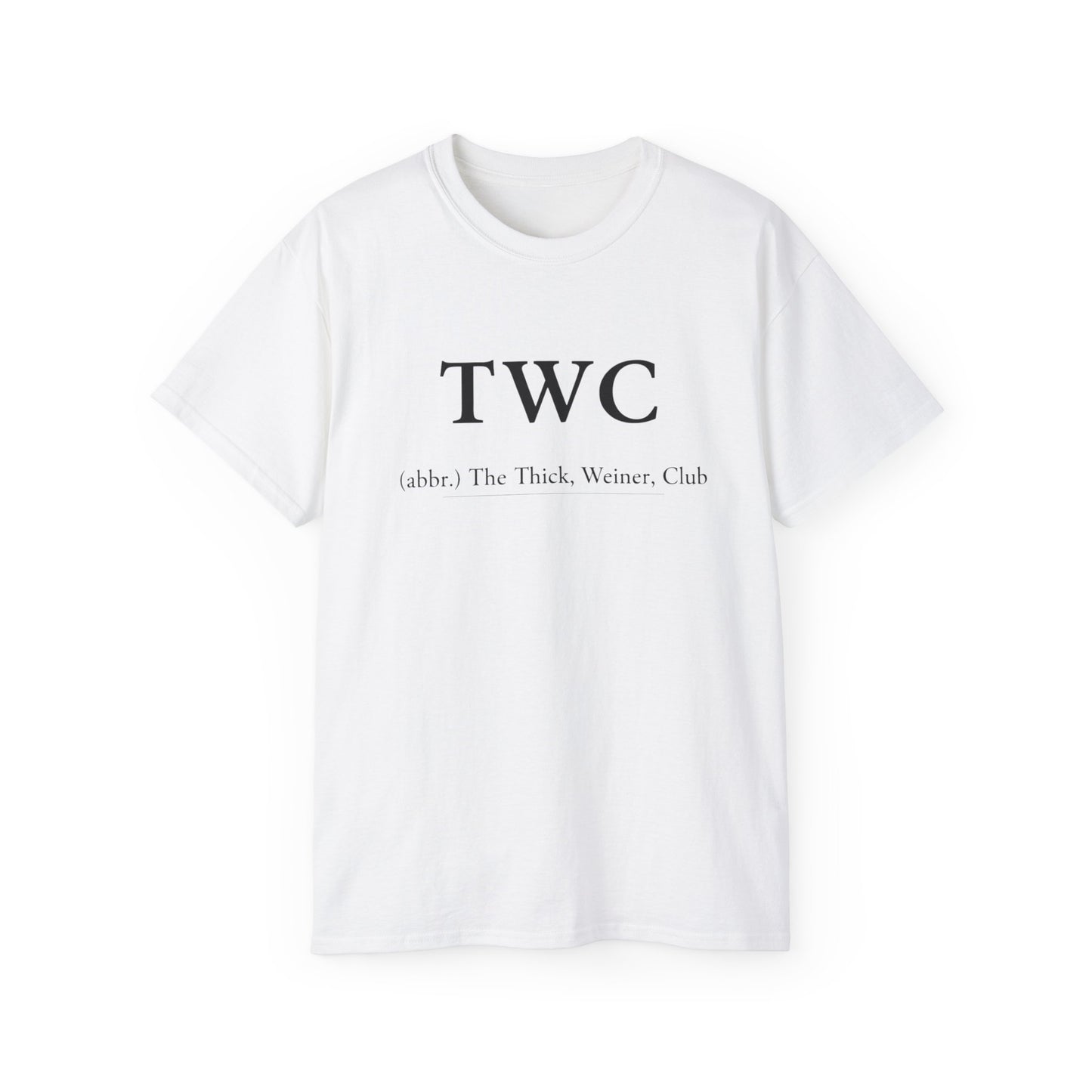 TWC Graphic Tee — "The Thick, Weiner, Club" TrueWorldCreations Cotton Shirt