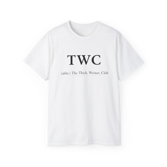 TWC Graphic Tee — "The Thick, Weiner, Club" TrueWorldCreations Cotton Shirt