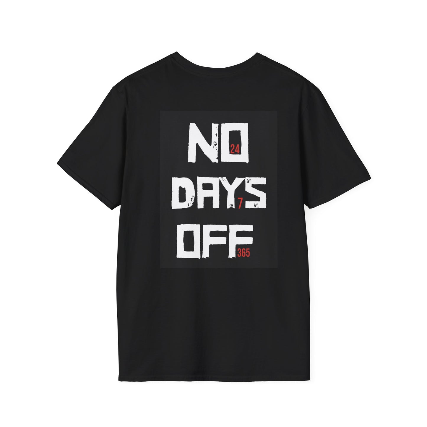 Unisex T-Shirt - 'No Days Off' Motivational Tee